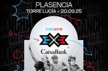 INFORMACIÓN 3x3 CAIXABANK - PLASENCIA 20 DE SEPTIEMBRE