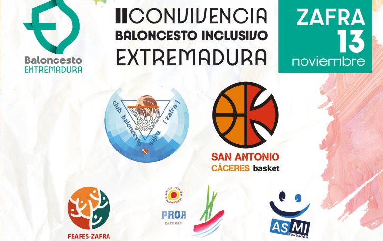 Zafra acoge la segunda Convivencia/Competición de Baloncesto Inclusivo en Extremadura